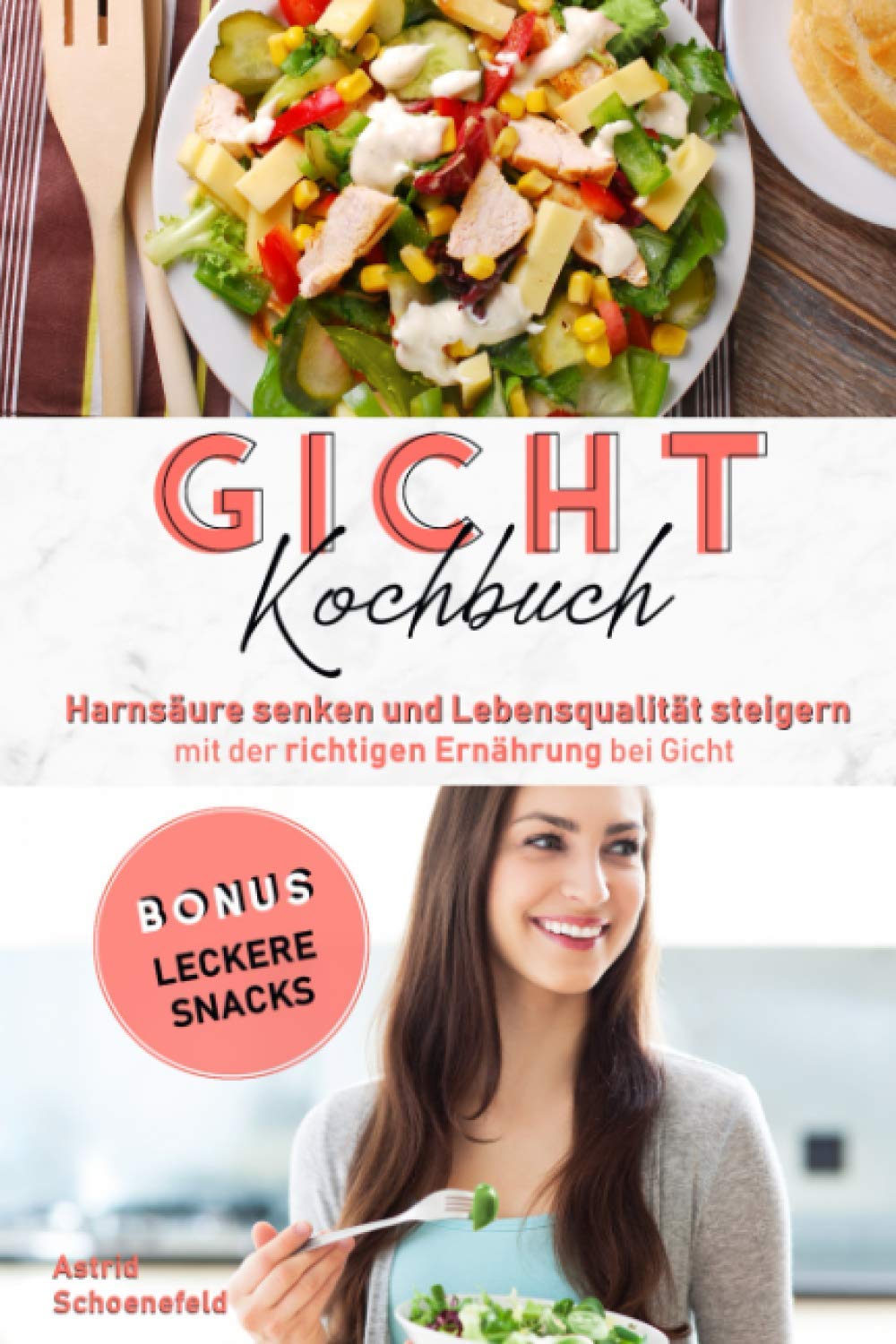 Gicht Kochbuch: Harnsäure senken und Lebensqualität steigern mit der richtigen Ernährung bei Gicht Medicine