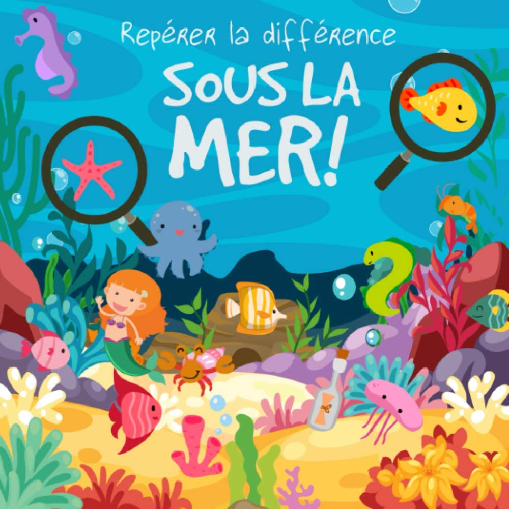 Repérer la différence - Sous la Mer!: Un livre de devinettes amusant pour les enfants de 3 à 6 ans book