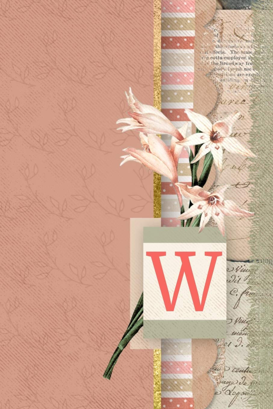 W: Vintage Art Journal Monogram Letter W | Peach Floral Personalized Blank Lined Journal | Gift for Women & Girls Essays & Short Stories