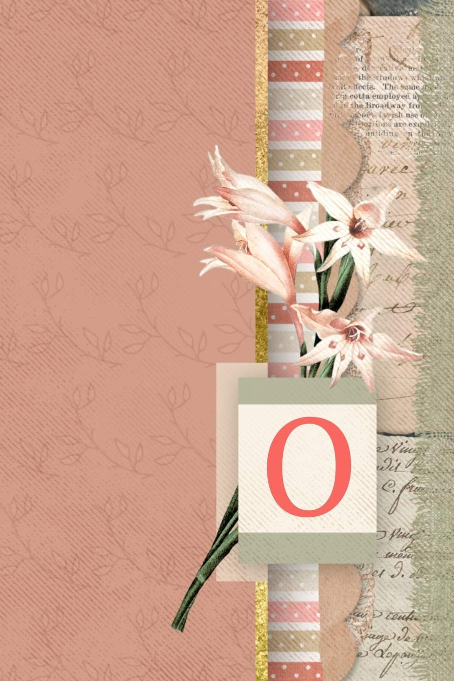 O: Vintage Art Journal Monogram Letter O | Peach Floral Personalized Blank Lined Journal | Gift for Women & Girls Essays & Short Stories