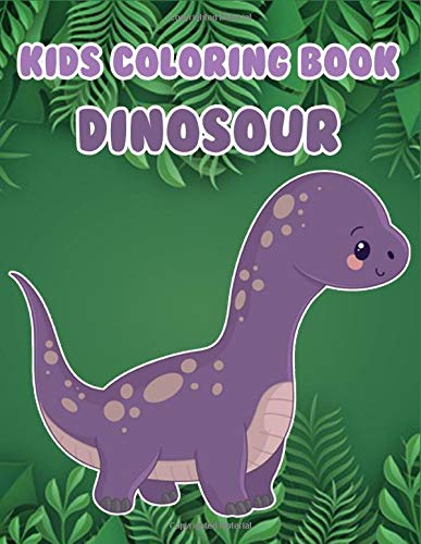 KIDS COLORING BOOK DINOSOUR: Dinosaur books for kids 3-8 dinosaur facts Religion & Esotericism
