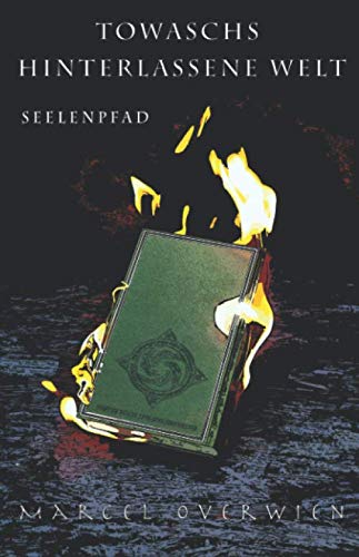Towaschs hinterlassene Welt: Seelenpfad Fantasy & Sci-Fi