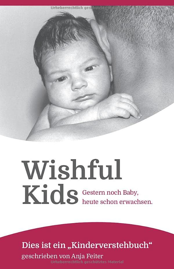 Wishful Kids: Dies ist ein »Kinderverstehbuch« book