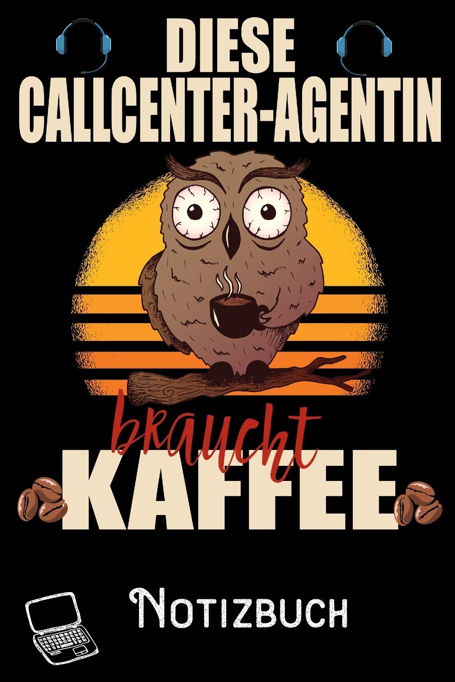 Diese Callcenter-Agentin braucht Kaffee - Notizbuch: DIN A5 Notizbuch / Notizheft /Journal kariert und 120 Seiten. Perfektes Geschenk von Kollegen für Kollege für den passenden Beruf. Books