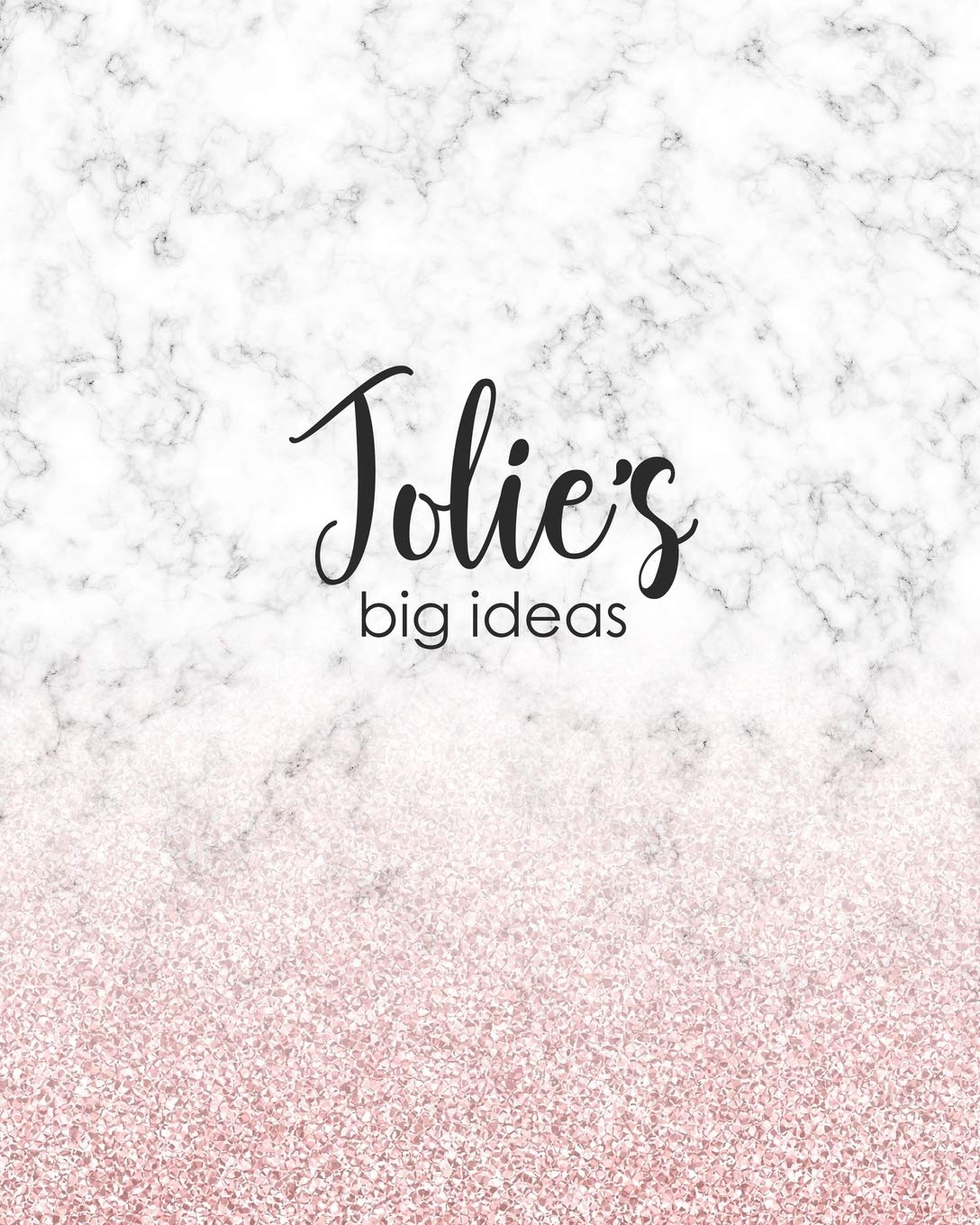 Jolie's Big Ideas: Personalized Notebook - 8x10 Lined Women's Journal Hobbies & Crafts