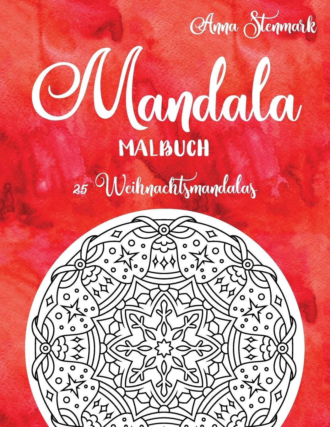 Mandala Malbuch: 25 Weihnachtsmandalas: Das rote Buch (Entzückende Mandala Malbücher, Band 5) Non-fiction