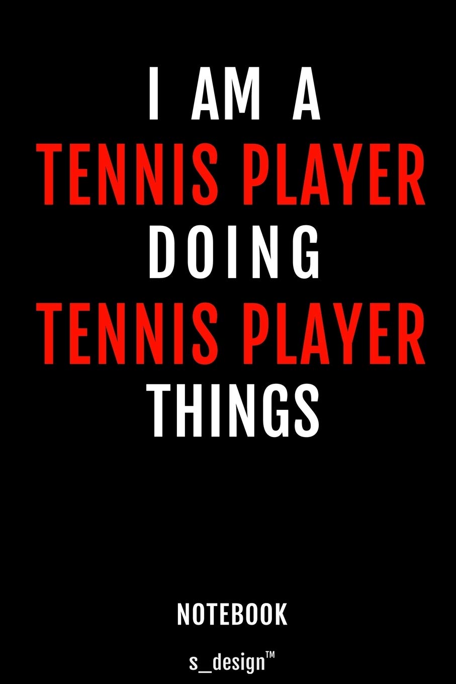 Notebook for Tennis Players / Tennis Player: awesome handy Note Book Memories