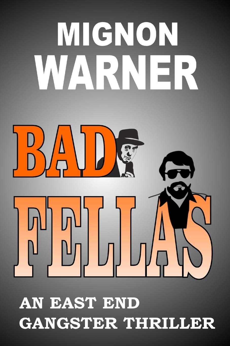 Bad Fellas (The East End Nine-to-Five Shelter, Band 3) Crime & Thrillers