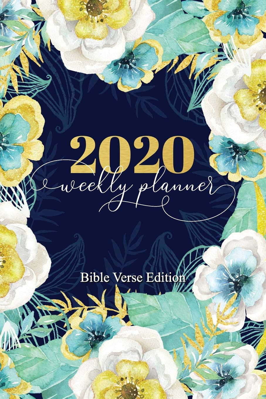 2020 Weekly Planner Bible Verse Edition: Christian Agenda and Organizer for Women of Faith | Dated Week and Monthly Spreads | Scripture Quotes and ... Edition (Bible Verse Planners, Band 1) Religion & Esotericism