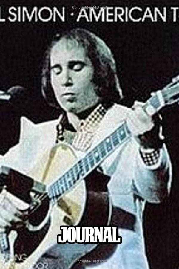Journal: Paul Simon American Singer-Songwriter Simon & Garfunkel Music Band The Sound of Silence, Mrs. Robinson Greatest Hit, Soft Cover Paper 6 x 9 ... Writing, Paper Workbook for Teens & Children. Books