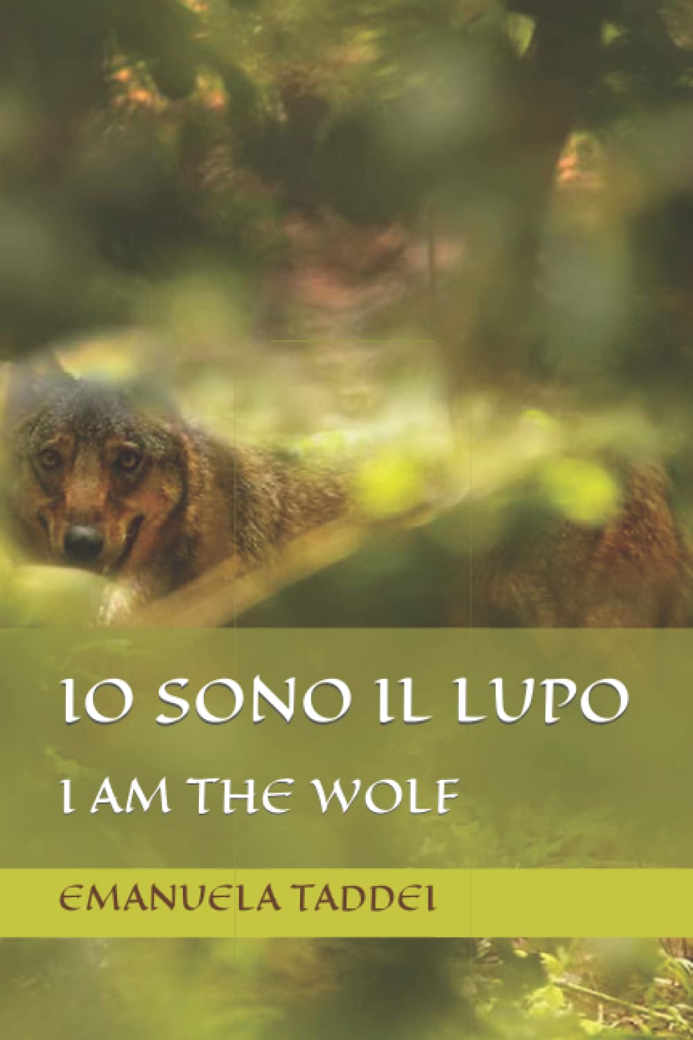 IO SONO IL LUPO: I AM THE WOLF Contemporary literature