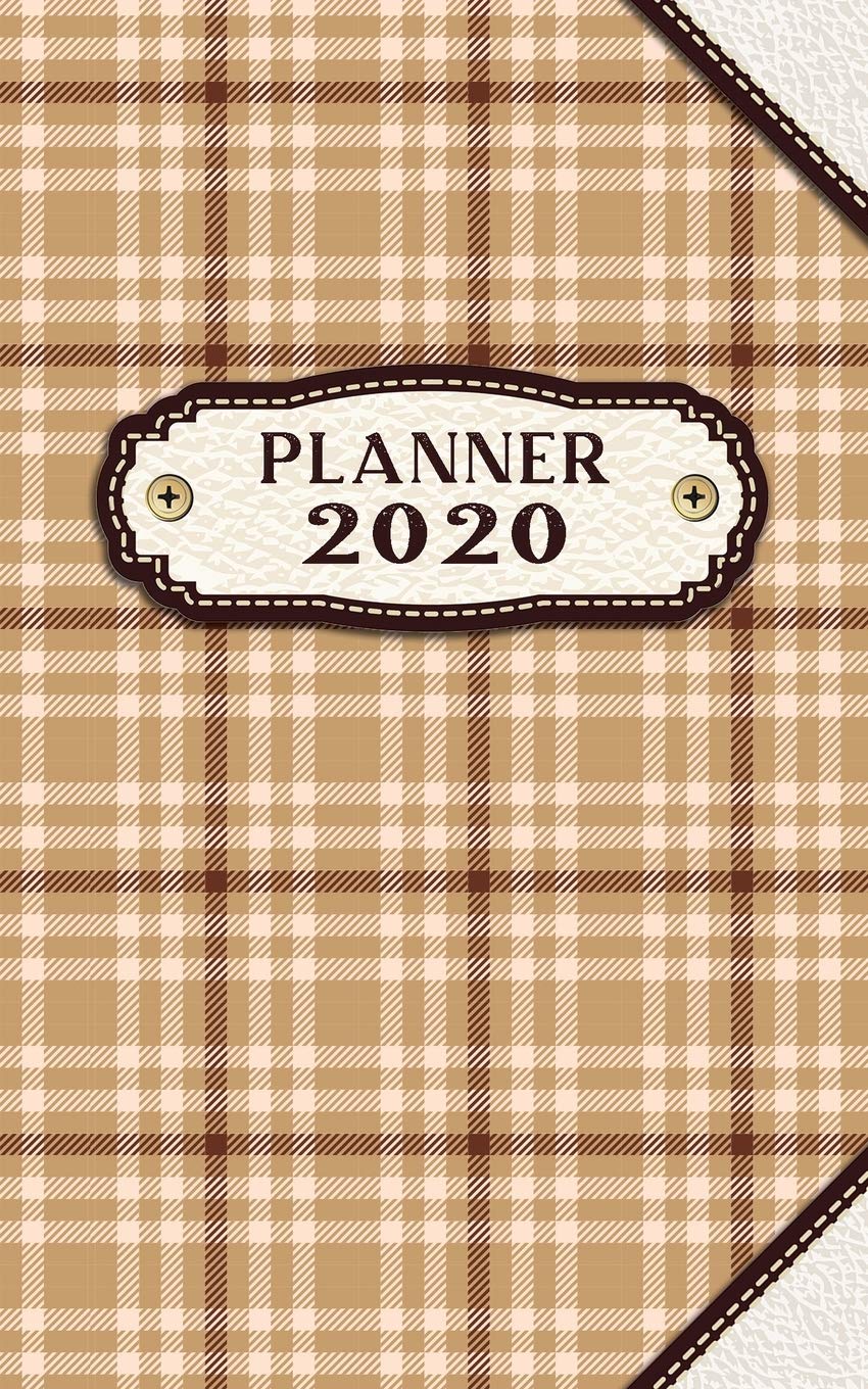 Planner 2020: Monthly and Weekly One Year Planner with Light Brown Tartan and Leather Label Cover with 12 Months Calendar (JAN-DEC 2020) (Tartan & Leather, Band 1) Memories