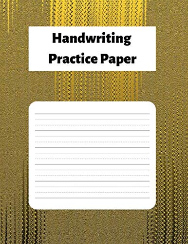Handwriting Practice Paper: Yellow Gold Notebook With 100 Dotted Lined Blank Writing Pages For Students Adults And Teens To Write In (8.5 x 11 Inches) Business & Technology