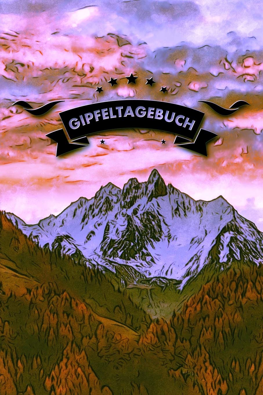 Gipfeltagebuch: Das Bergtagebuch zum selber eintragen - für deine schönsten Berg- und Gipfeltouren mit schöner Ausfüllhilfe - Tourenbuch - Gipfelbuch- Wandertagebuch - Leisure & Fun