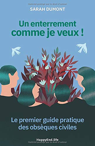 Un enterrement comme je veux !: Le premier guide pratique des obsèques civiles book