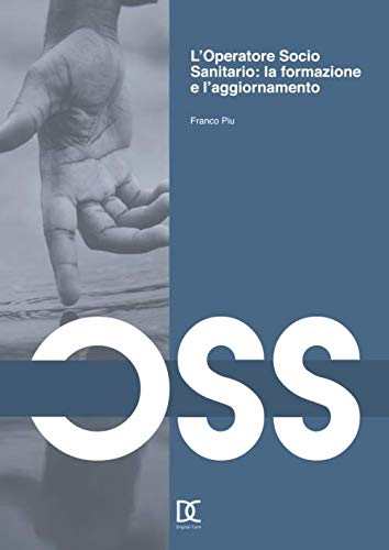 L’Operatore Socio Sanitario: la formazione e l’aggiornamento Study Guides