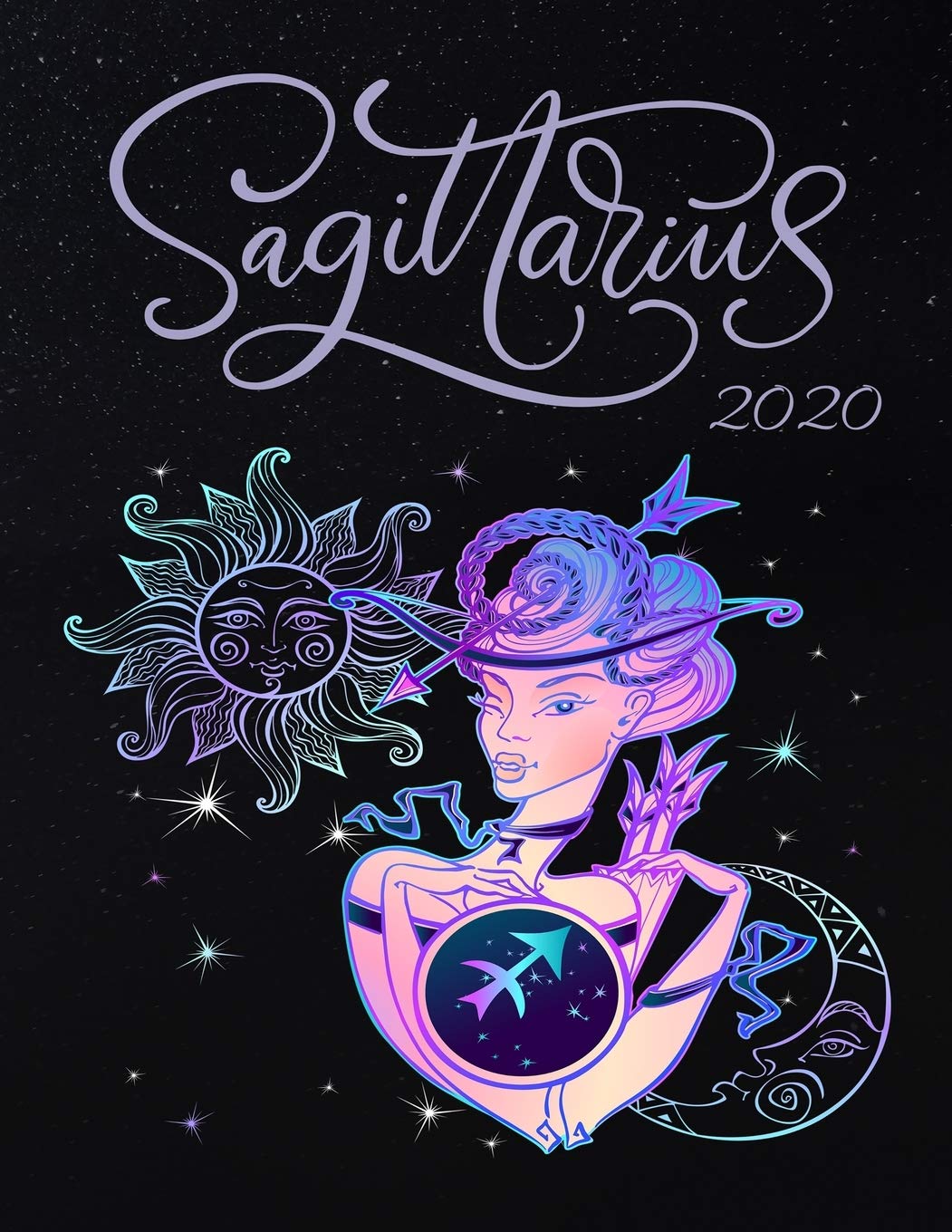 Sagittarius 2020: Planner and Organizer with Daily and Monthly Pages for the Archer Zodiac Sign book