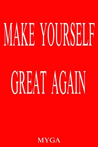 Product Image: MAKE YOURSELF GREAT AGAIN: MYGA