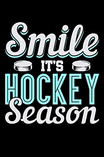 Smile It's Hockey Season: Daily Gratitude Journal And Diary To Practise Mindful Thankfulness And Happiness For Ice Hockey Lovers, Ice Hockey Players And Fans (6 x 9; 120 Pages) Religion & Esotericism