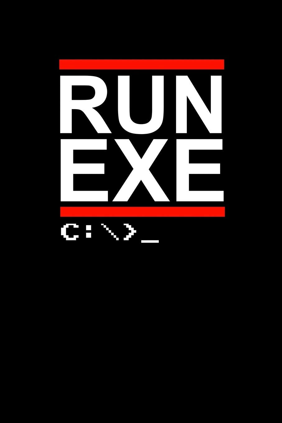 Run Exe: Blush Notes Journal And Diary For Recording Feeling, Thoughts, Wishes And Dreams For Programmers, Computer Lovers And Coders (6 x 9; 120 Pages) book