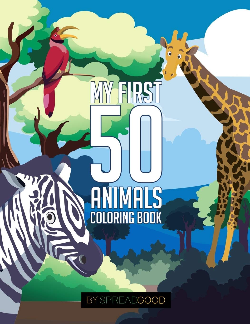 Spread good my first 50 animals coloring book|coloring books for kids,ages 2-4 ages 4-8,boys,girls,toddlers| 50 high-quality illustrations|including ... (Animal coloring book volume 1, Band 1) Film, Art & Culture