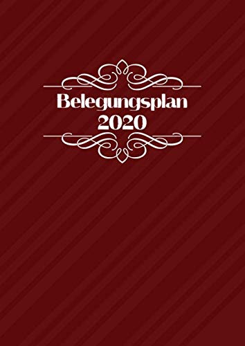 Belegungsplan: Belegungsbuch für Hotels, Jugendherbergen, Pensionen, Schullandheime, Ferienhäuser uvm. Books