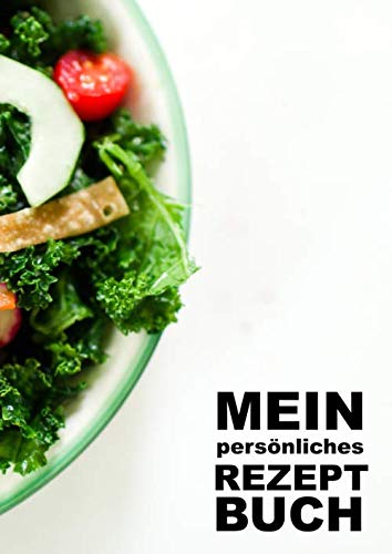 Mein persönliches Rezeptbuch: Blanko (Leeres) Rezeptbuch zum selberschreiben | DIN A4 Format | 120 Seiten | Organisiere über 80 deiner Rezepte mit mehr Überblick | Hochglanzcover "Beefstyle" Cooking & Enjoying