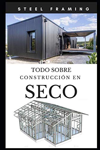 Steel framing todo sobre construccion en seco Architecture
