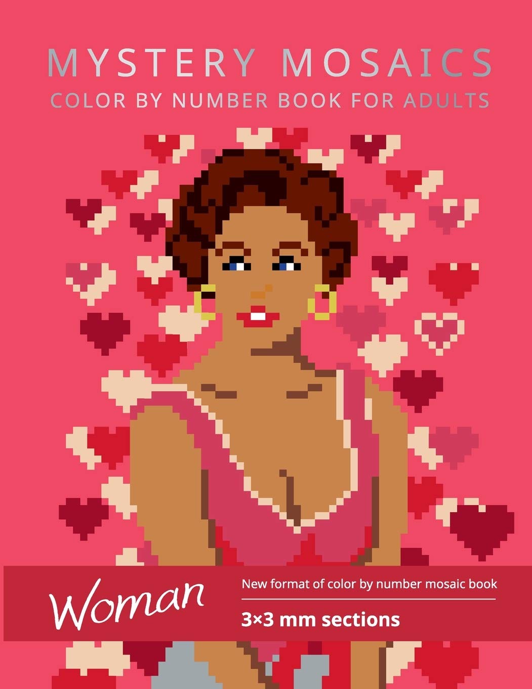 MYSTERY MOSAICS. WOMAN. COLOR BY NUMBER BOOK FOR ADULTS:: New format of color by number mosaic book, 3*3 mm sections. Hobbies & Crafts