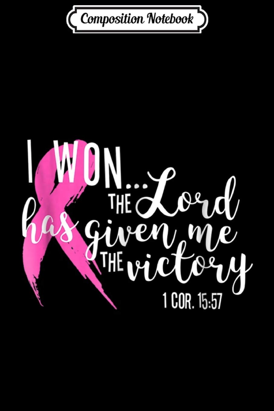 Composition Notebook: Breast Cancer Awareness I Won The Victory Survivor Journal/Notebook Blank Lined Ruled 6x9 100 Pages Manga
