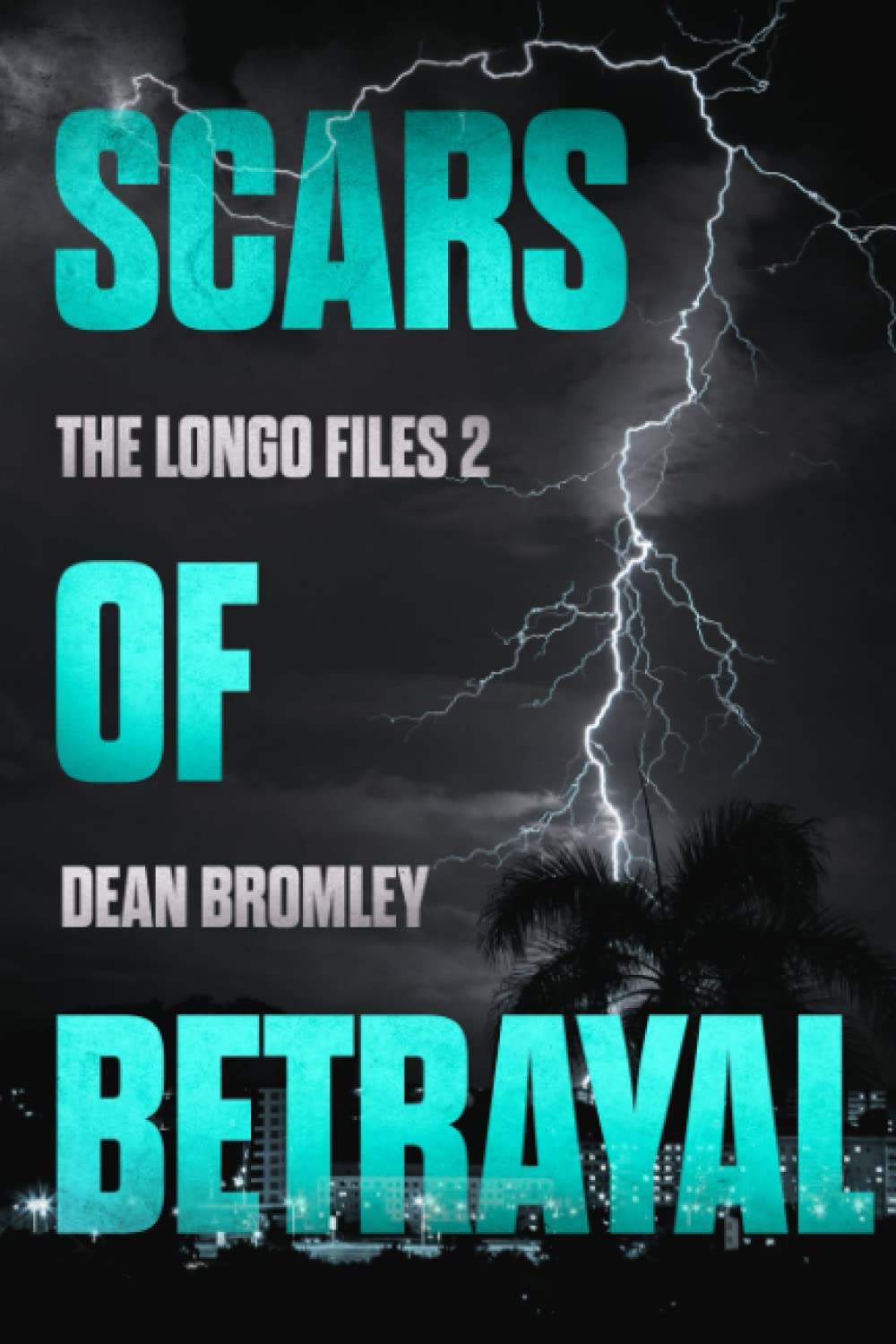 Scars of Betrayal: The Longo Files 2 Contemporary literature