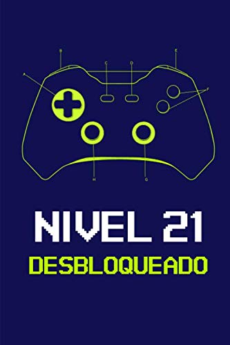 Nivel 21 Desbloqueado: Regalo de Cumpleaños 21 Años Para Gamers. Cuaderno de Notas Videojuegos, Libreta de Apuntes, Agenda o Diario Personal Non-fiction