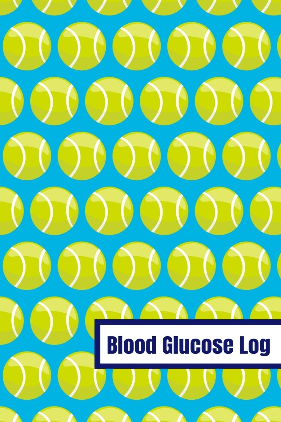 Blood Glucose Log: Weekly Blood Sugar Record Book For 2 Years Of Readings For Tennis Players Coaches Athletes book