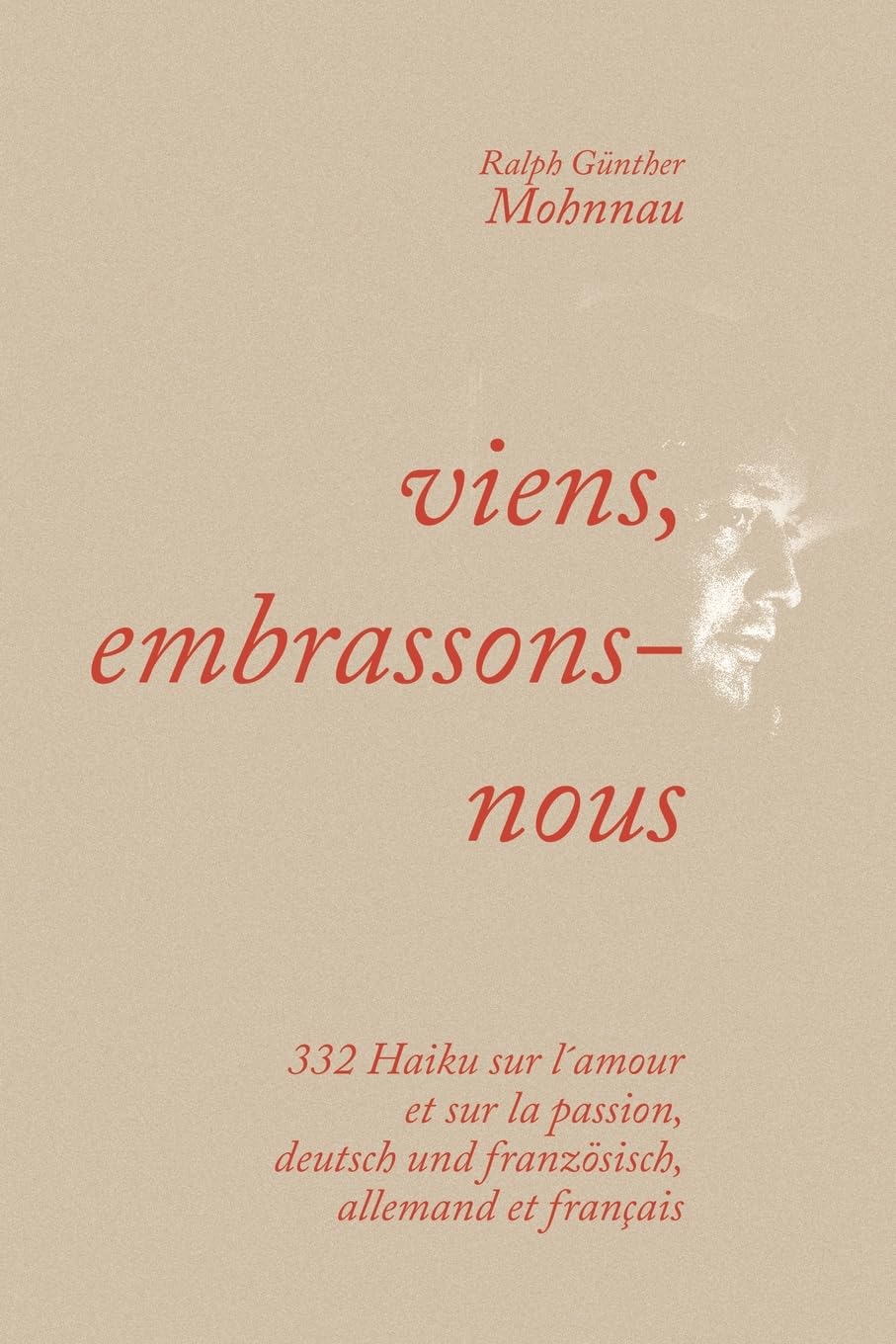 viens, embrassons-nous Poetry