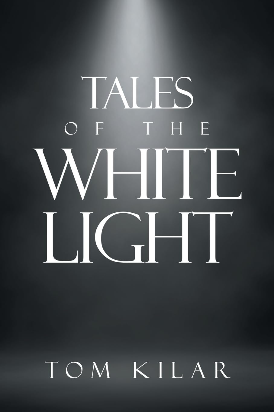 TALES OF THE WHITE LIGHT Contemporary literature