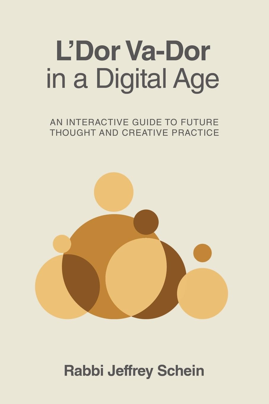 L'Dor Va-Dor in a Digital Age Philosophy