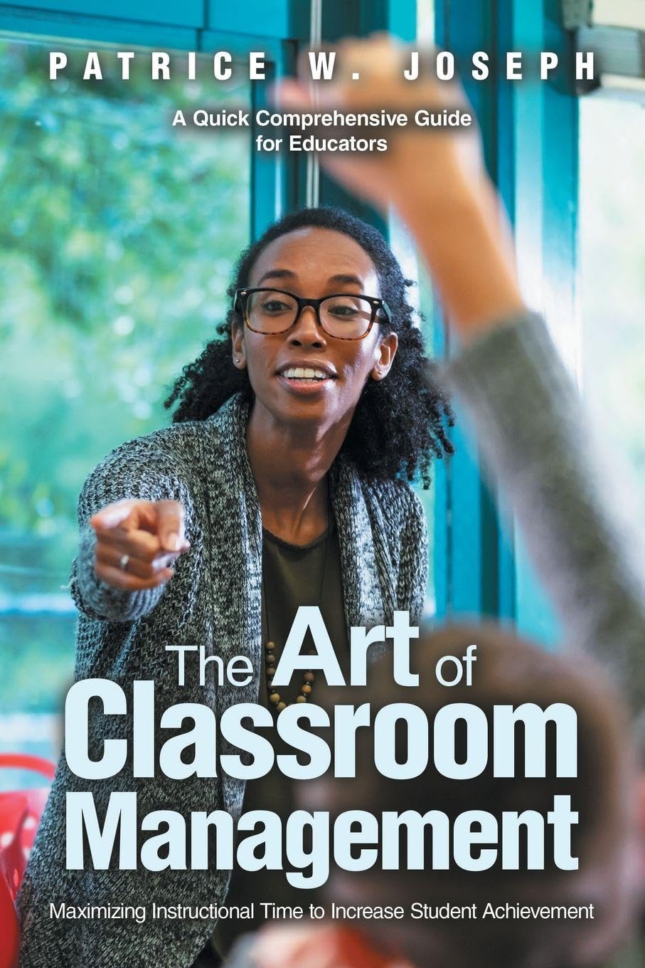 The Art of Classroom Management Learning & Reference