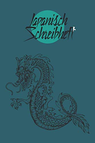Japanisch Schreibheft: A5 | Auf 150 Genkouyoushi - Seiten | Für Kanji, Hiragana und Katakana | Übungsheft für Japanisch und Chinesisch sowie ... Fortgeschrittene und Profis | Drache Books