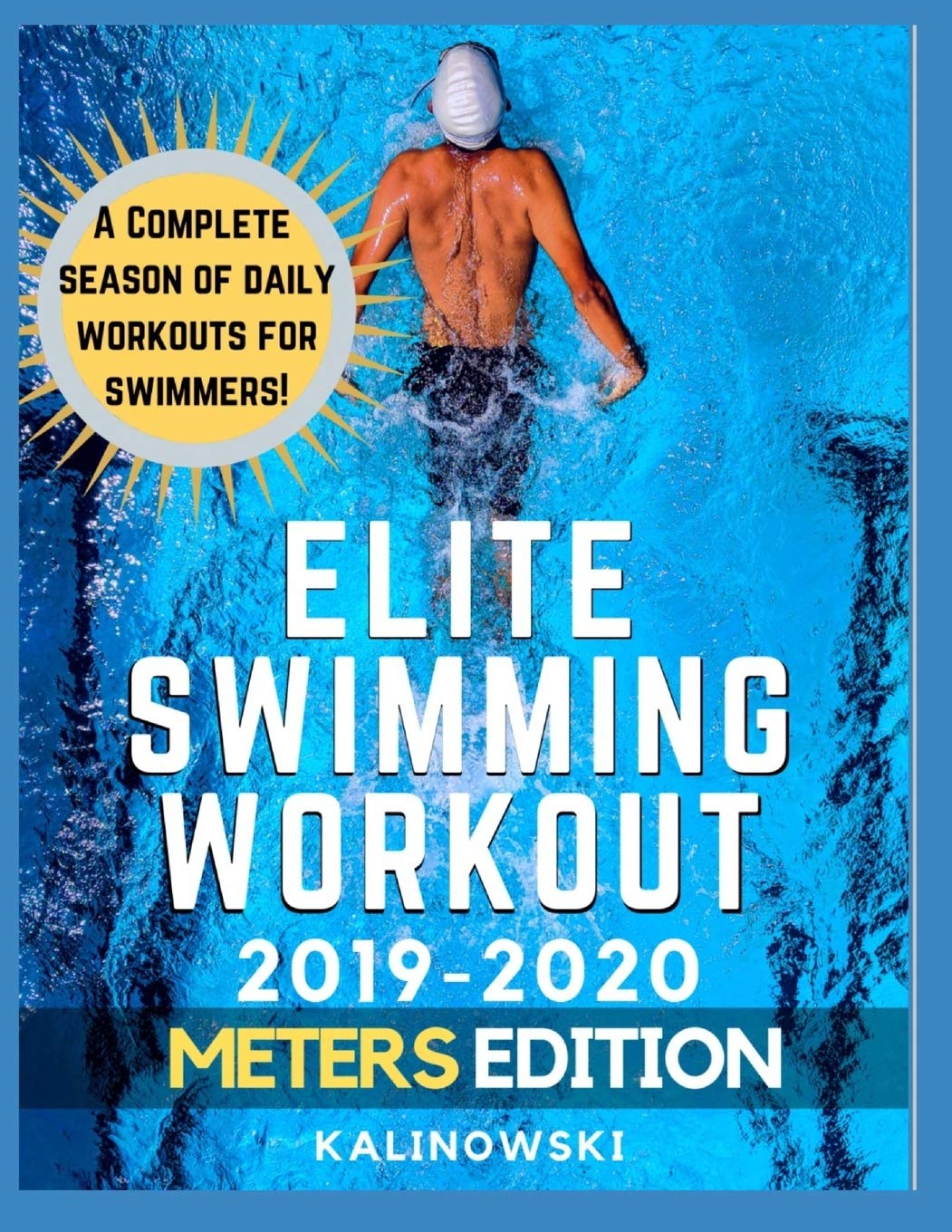 Elite Swimming Workout: 2019-2020 METERS Edition (Elite Swim Workout) Leisure & Fun