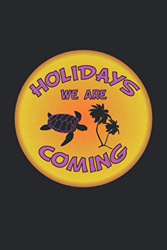Holidays we are coming: Notebook, Journal | Gift Idea for Fans of Sea-Turtles| checkered | 6x9 | 120 pages Mathematics