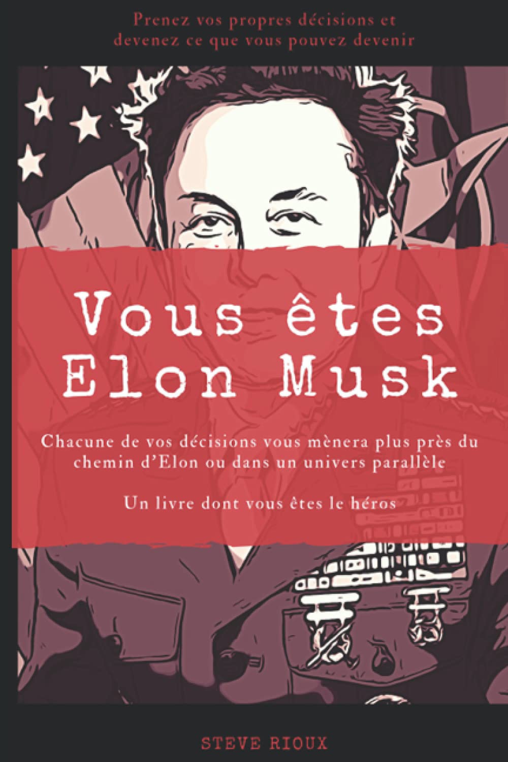 Vous êtes Elon Musk: Un livre dont vous êtes le héros Action & Adventure