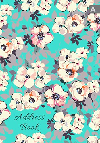 Address Book: B5 Medium Contact Notebook Organizer | A-Z Alphabetical Sections | Large Print | Painted Cute Flower Design Turquoise Media & Communication