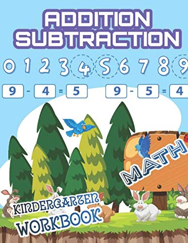 Addition Subtraction: Kindergarten Math Workbook, Easy and Fun Math Activity Book for Kids and Preschool. book