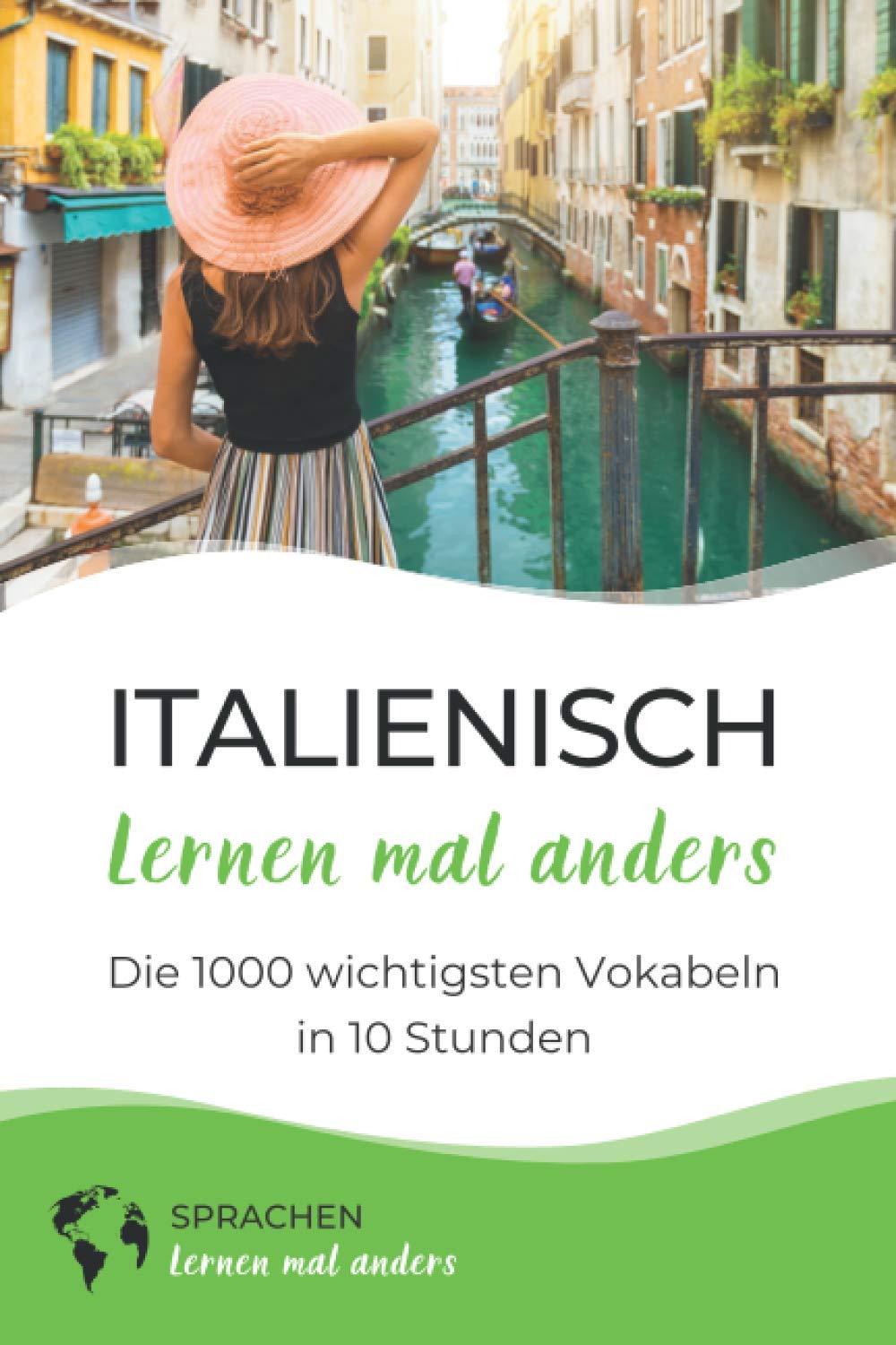 Italienisch lernen mal anders - Die 1000 wichtigsten Vokabeln in 10 Stunden: Schnell, effizient und nachhaltig 1000 italienische Vokabeln merken mittels innovativer Gedächtnistechniken Contemporary literature Books