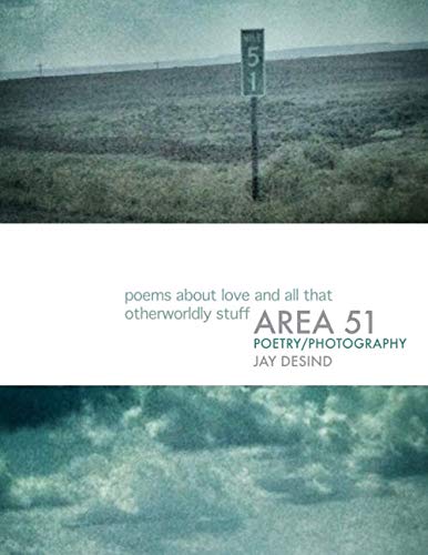 Area 51: A New Collection of Photography and Poetry Poetry
