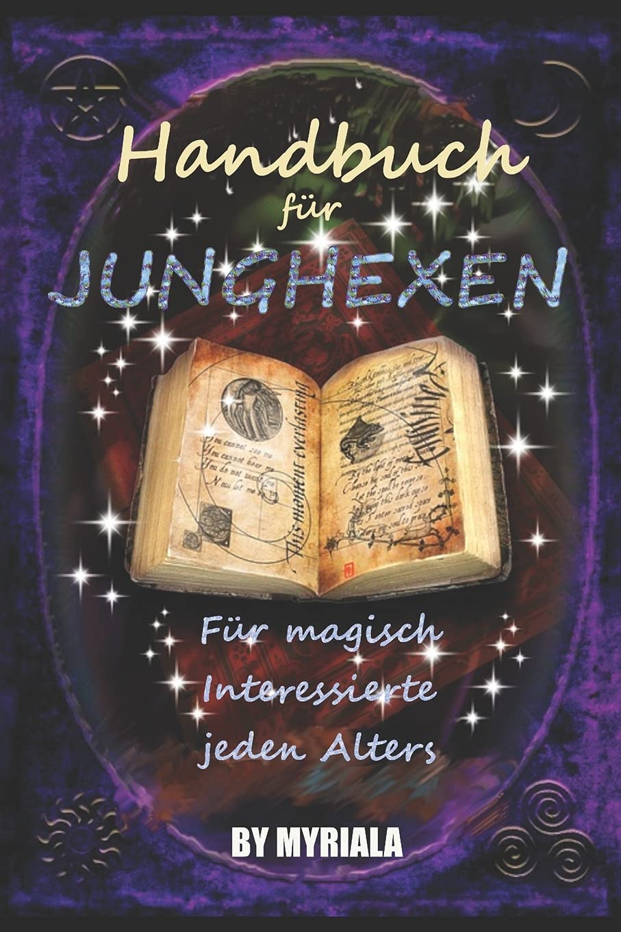 Handbuch für Junghexen: Für magisch Interessierte jeden Alters General education