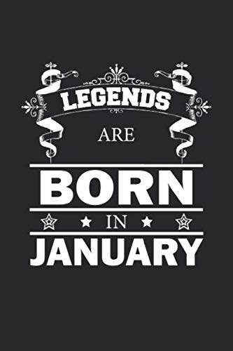 Legends Are Born In January: Journal, Diary | Birthday Gift for Legends | blank paper | 6x9 Inches | 120 pages Parents & Children