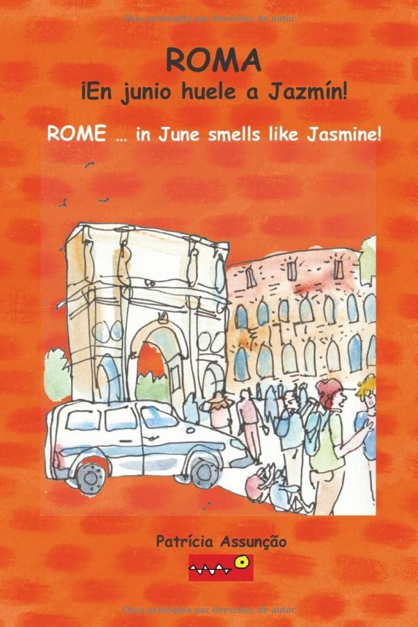 ROMA ... ¡En junio huele a Jazmín!: ROME … in June smells like Jasmine! Arts & Music