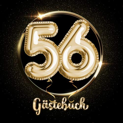 56 Gästebuch: Ein Erinnerungsalbum zum 56. Jubiläum, Geburtstag oder Hochzeitstag - 56 Jahre - Deko & Geschenk Buch zum Eintragen Hobbies & Crafts