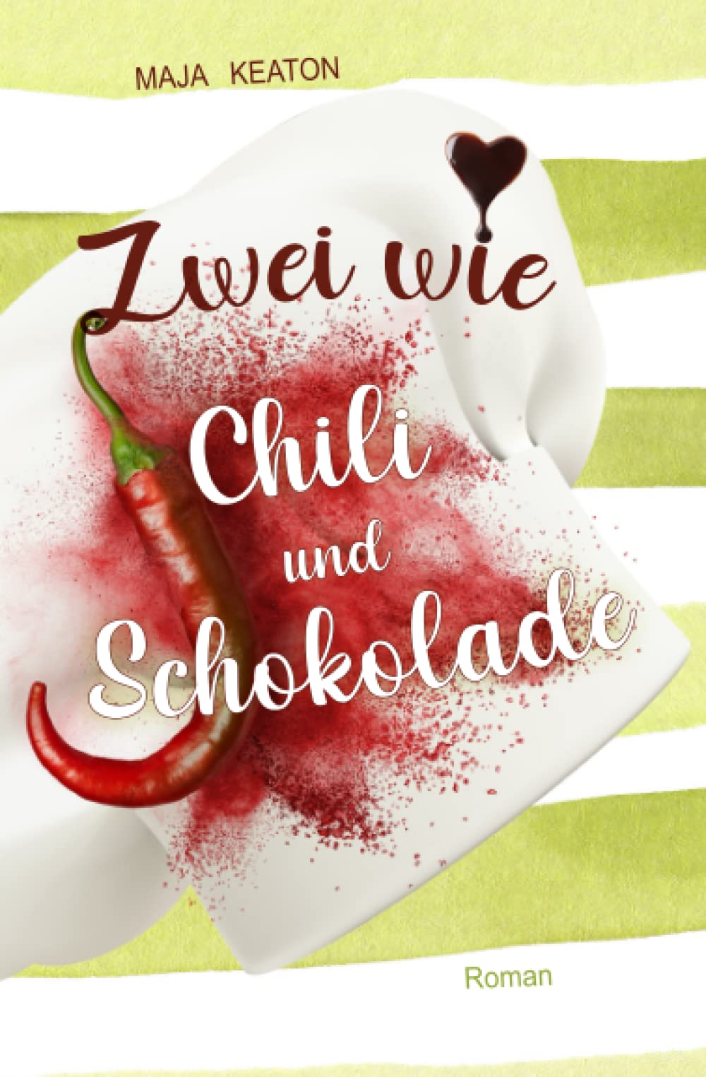 Zwei wie Chili und Schokolade: Liebesroman book